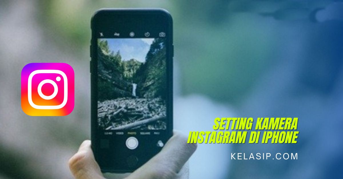 Cara Setting Kamera Instagram di iPhone