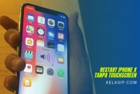 Cara Restart iPhone X tanpa Touchscreen