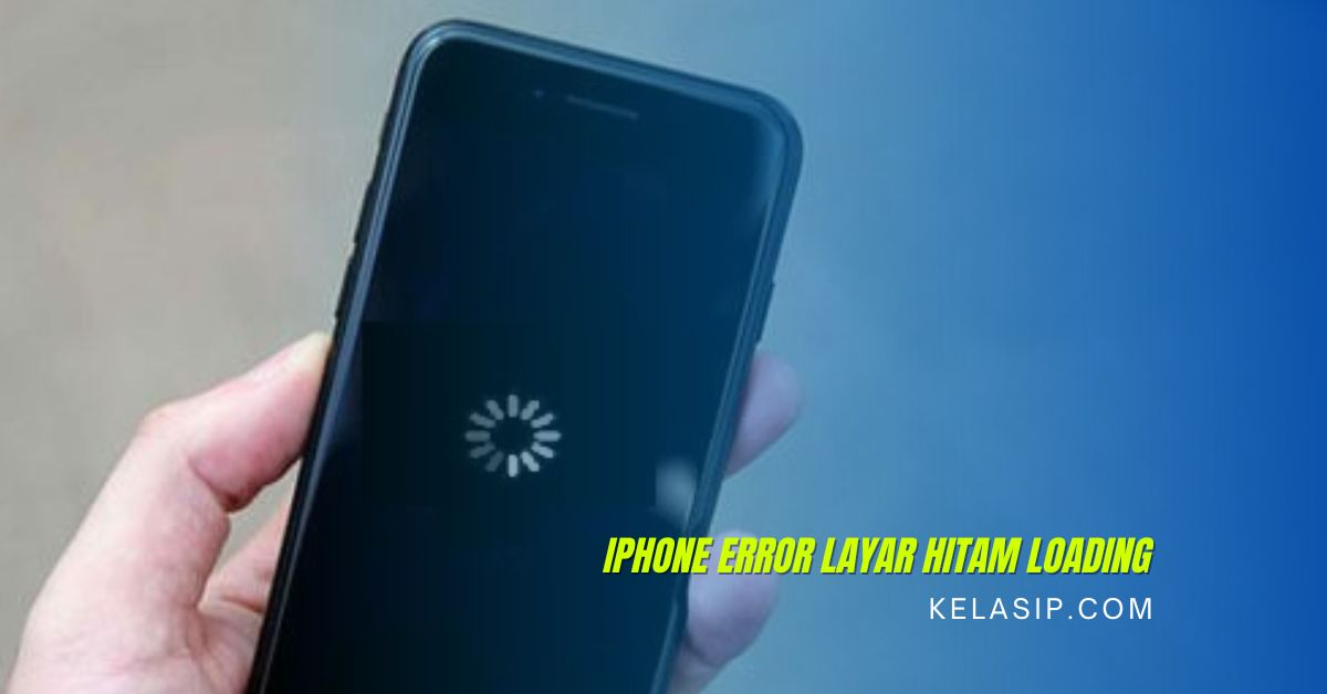 Penyebab dan Cara mengatasi iPhone layar hitam loading Terus