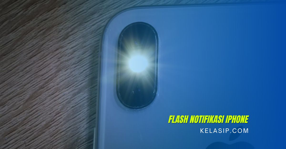 Cara Mematikan Flash Notifikasi iPhone