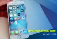 Cara Setting Flash Notifikasi iPhone