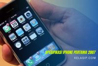 Spesifikasi Lengkap iPhone pertama 2007