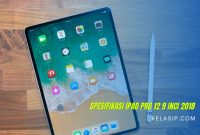 Spesifikasi iPad Pro 12 9 inci 2018