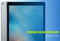 Spesifikasi iPad Pro 12 9 inci 2015