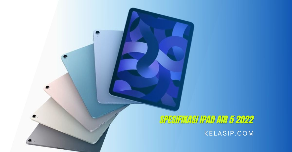 Spesifikasi iPad Air 5 2022
