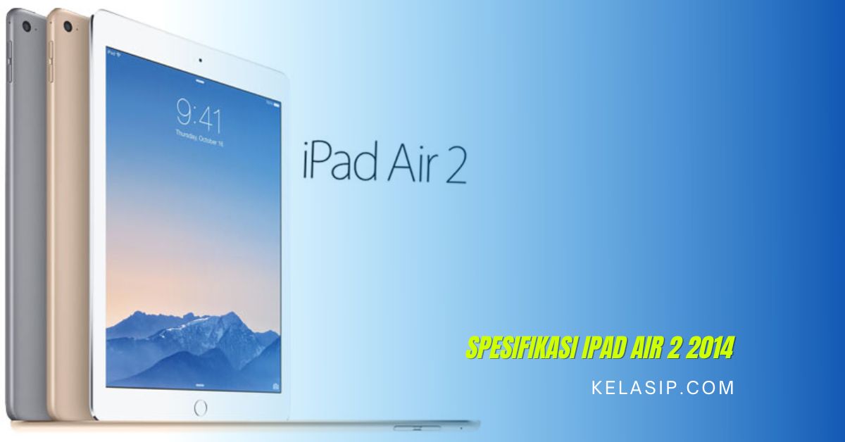 Spesifikasi iPad Air 2 2014