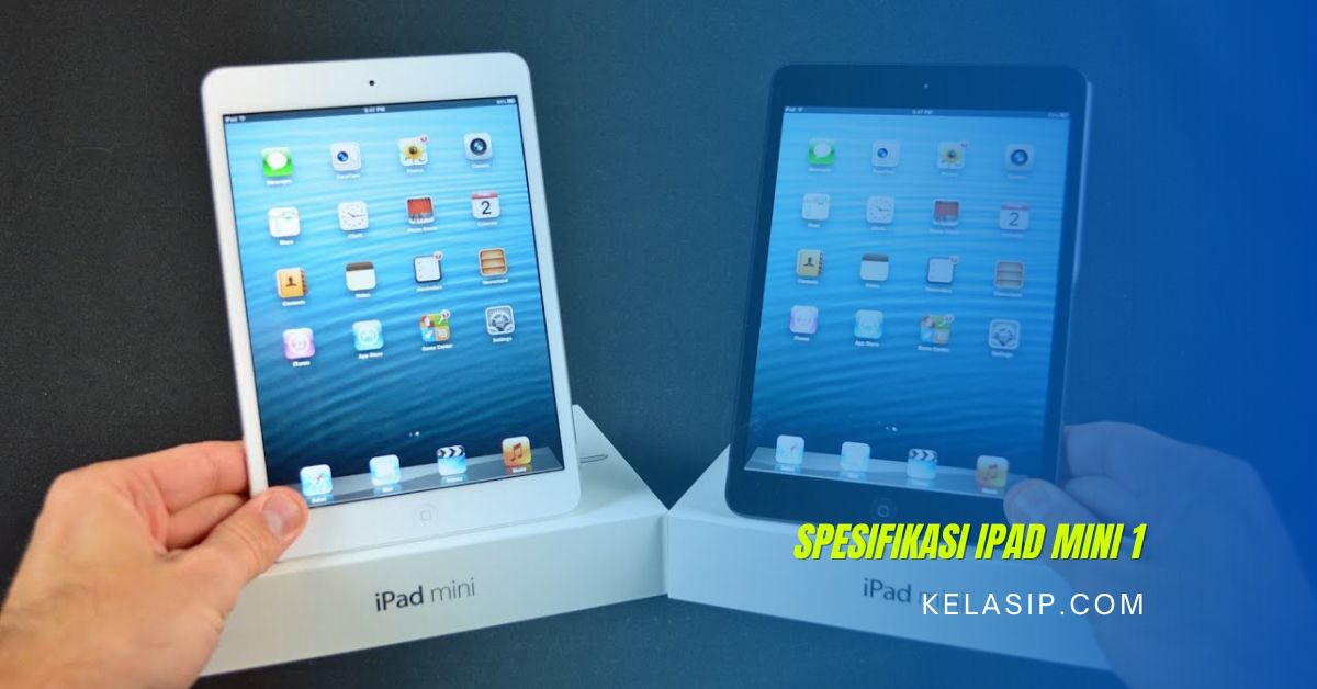 Spesifikasi iPad Mini 1
