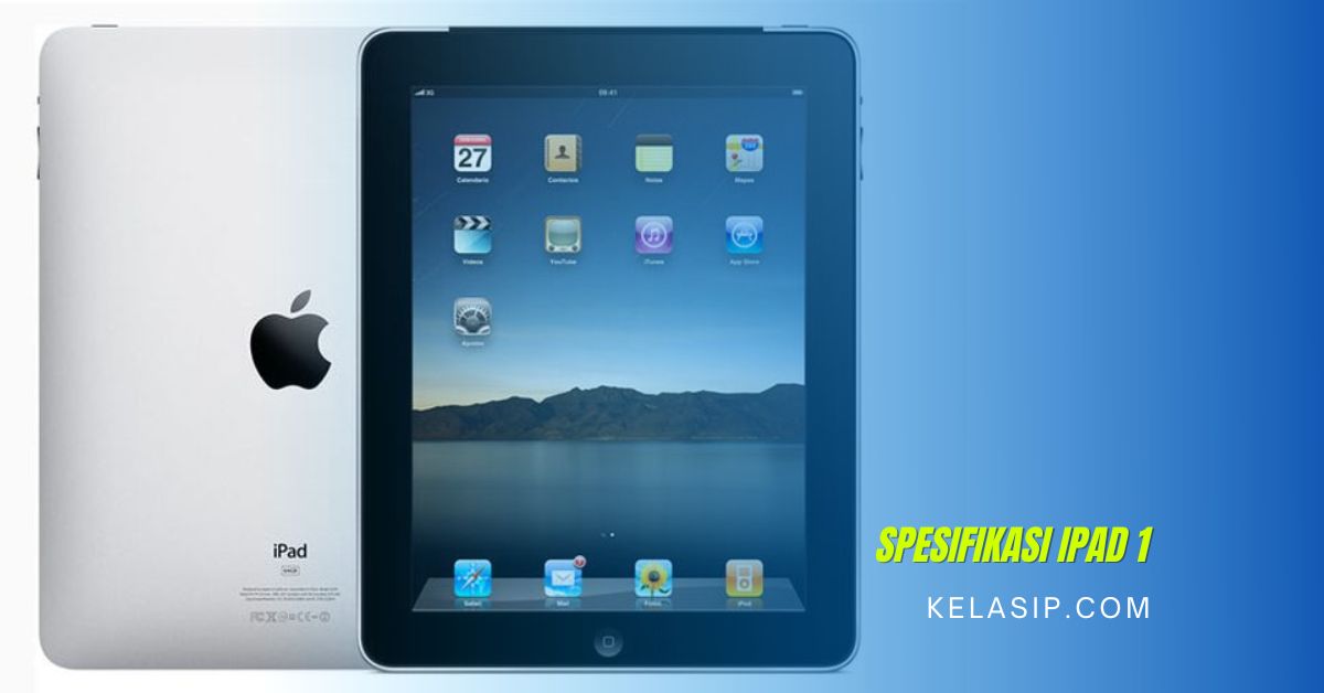 Spesifikasi iPad Generasi 1 2010
