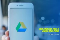 Cara Download Video di Google Drive iPhone