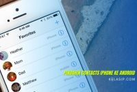 Cara Pindahin Contacts iPhone ke Android
