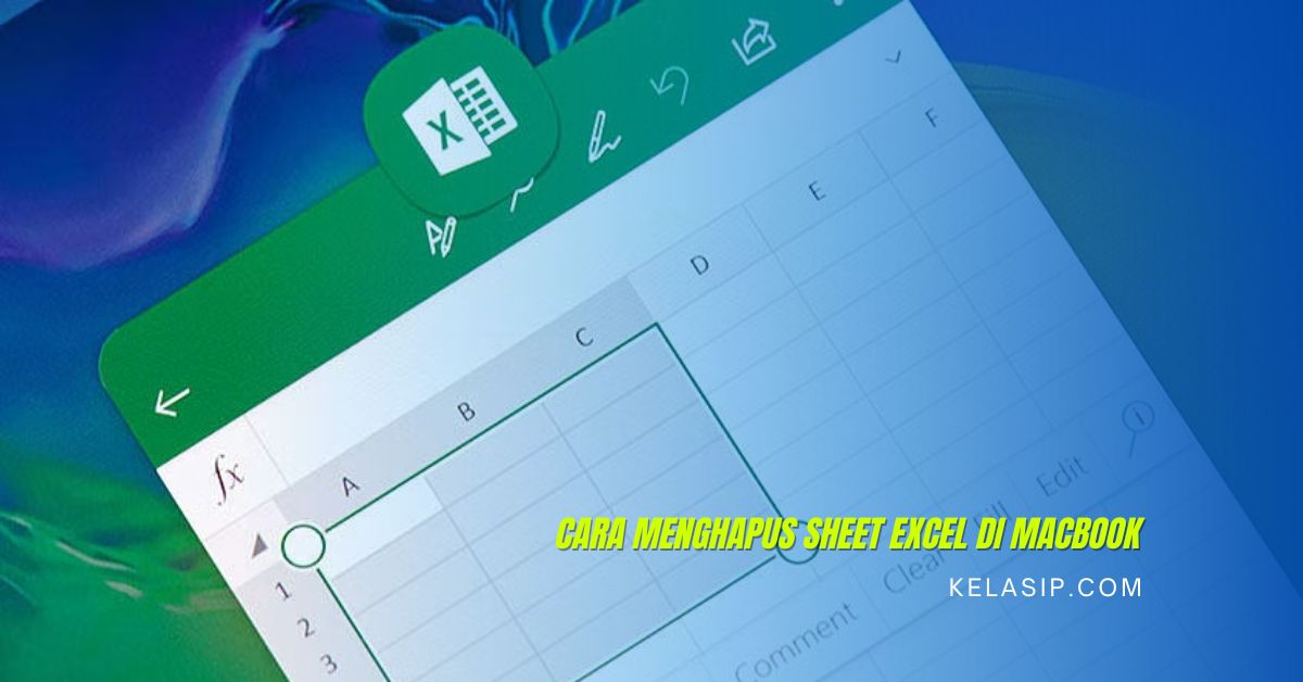 Cara Menghapus Sheet Excel di Macbook