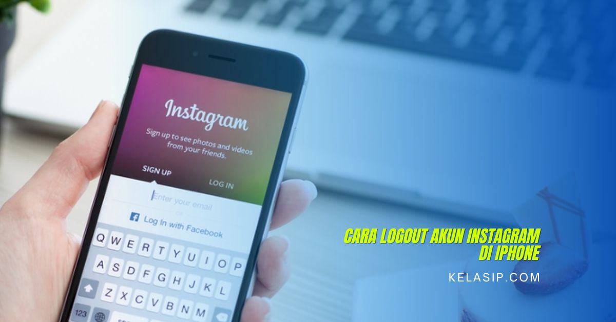 Cara Logout Akun Instagram di iPhone