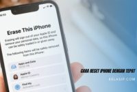 Cara Reset iPhone dengan Tepat