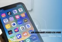 Cara Memperbaiki Speaker atas iPhone