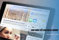 Cara Kirim Foto dari iPad ke Android