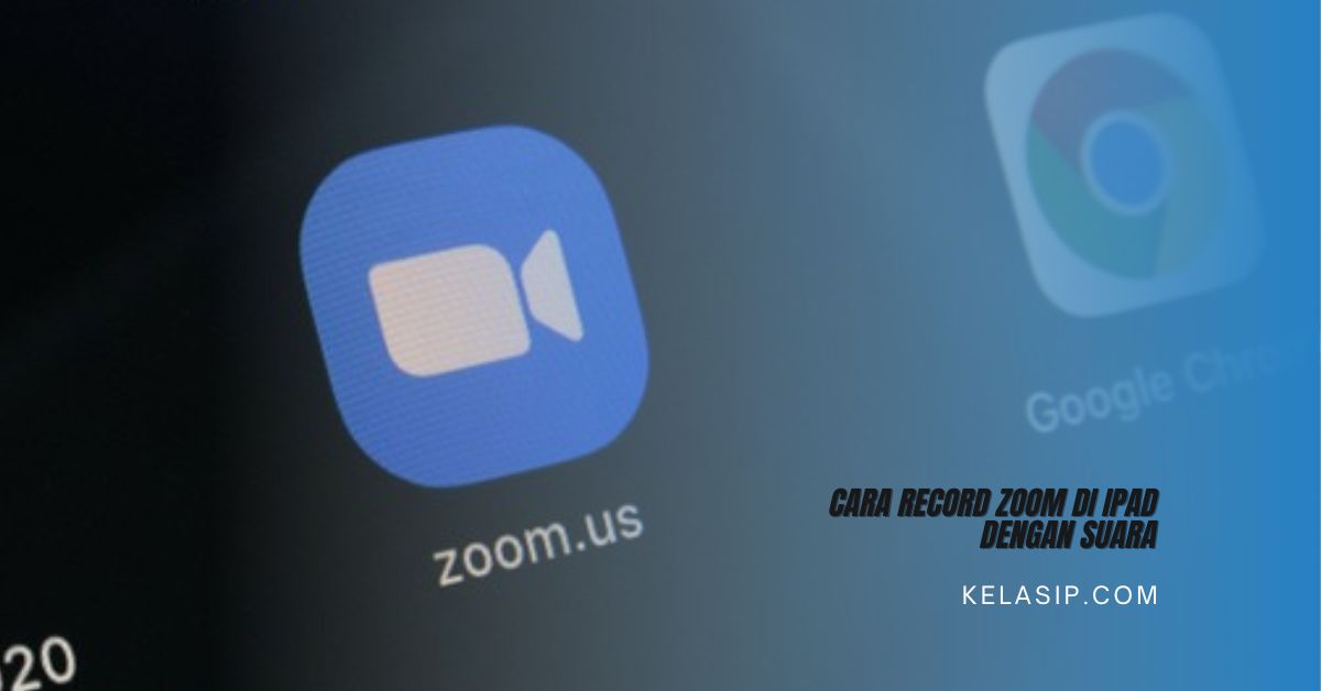 Cara Record Zoom di iPad dengan Suara