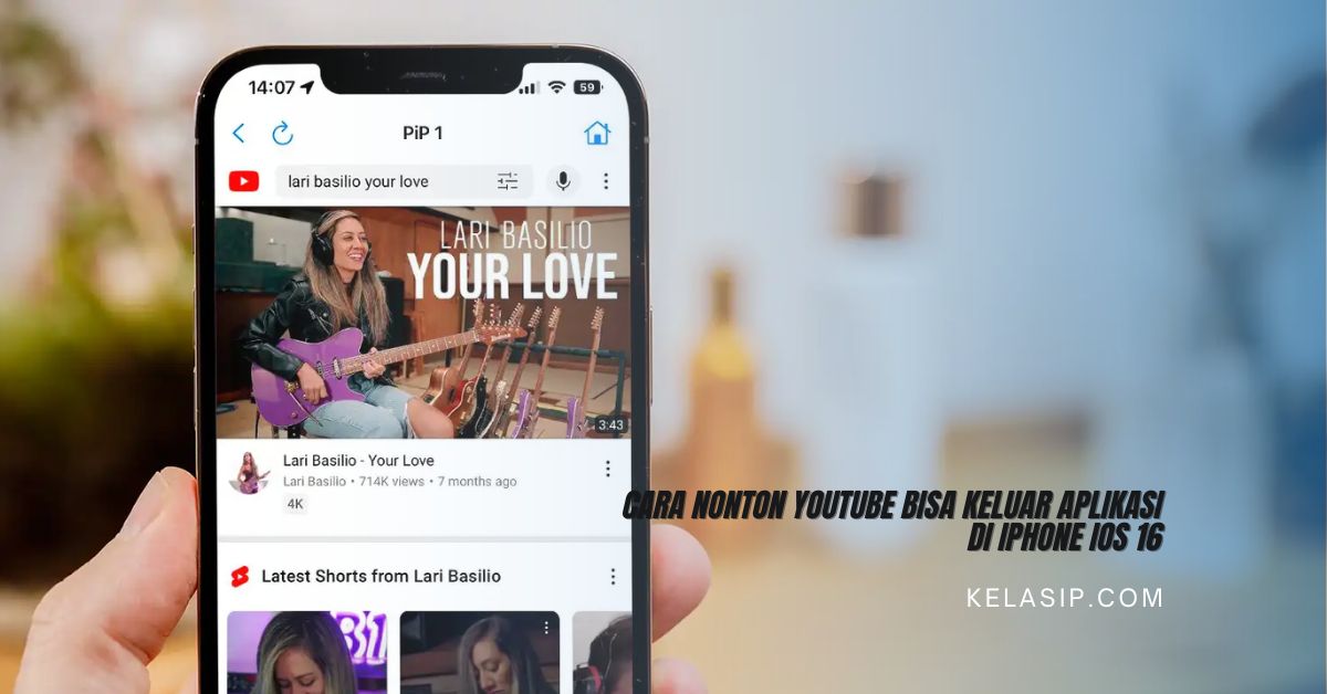 Cara Nonton Youtube bisa keluar Aplikasi di iPhone iOS 16