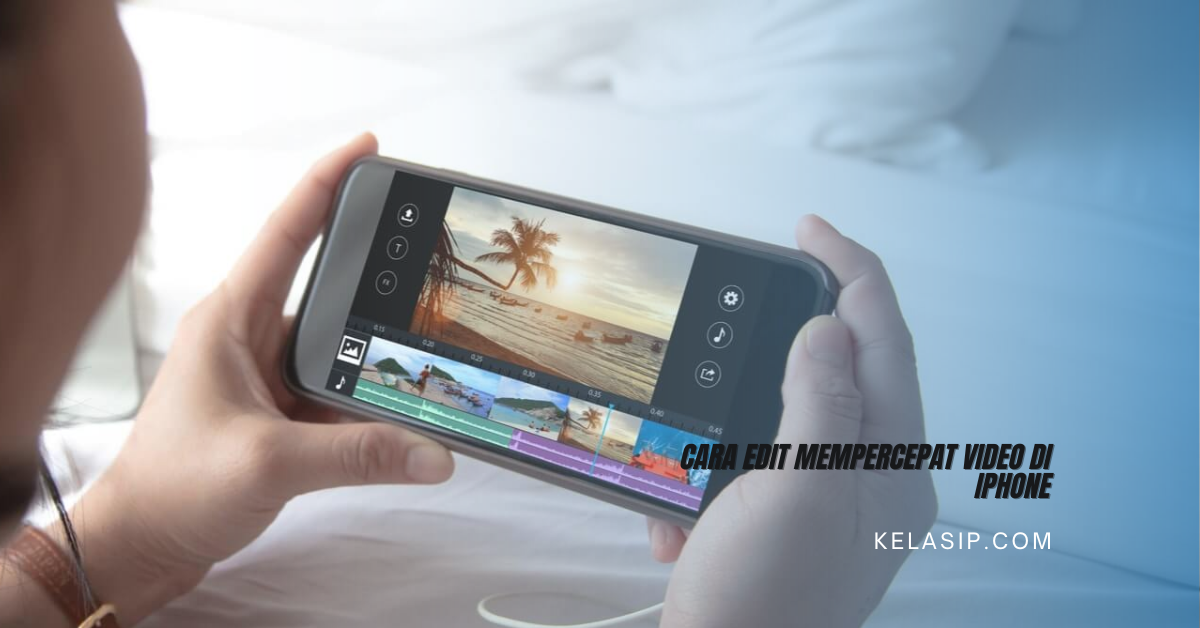 Cara Edit Mempercepat Video di iPhone